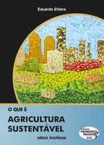 Livro - O que é agricultura sustentável Livro - O que é agricultura sustentável