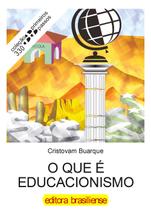 Livro - O que é educacionismo Livro - O que é educacionismo