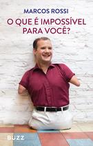 Livro - O que é impossível para você?