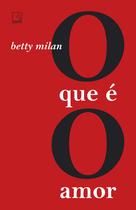 Livro - O que é o amor Livro - O que é o amor