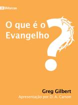 Livro - O que é o Evangelho? Livro - O que é o Evangelho?