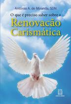 Livro - O que é preciso saber sobre a renovação carismática