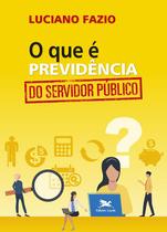 Livro - O que é previdência do servidor público