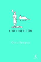 Livro - O que é que ele tem Livro - O que é que ele tem