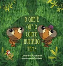 Livro - O que é que o corpo humano tem? Livro - O que é que o corpo humano tem?