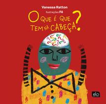 Livro - O que é que tem na cabeça?