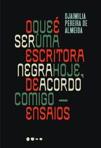 Livro - O que é ser uma escritora negra hoje, de acordo comigo Livro - O que é ser uma escritora negra hoje, de acordo comigo