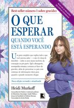 Livro - O que esperar quando você está esperando - Record