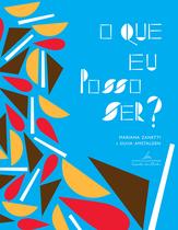 Livro - O que eu posso ser? Livro - O que eu posso ser?