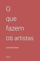 Livro - O que fazem os artistas Livro - O que fazem os artistas
