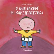 Livro - O que fazem os cabeleireiros Livro - O que fazem os cabeleireiros
