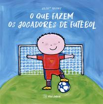 Livro - O que fazem os jogadores de futebol