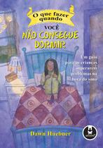 Livro - O que Fazer Quando Você Não Consegue Dormir