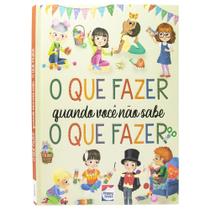 Livro - O que fazer quando você não sabe o que fazer