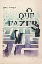 Livro - O que fazer Livro - O que fazer