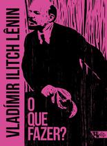 Livro - O que fazer?