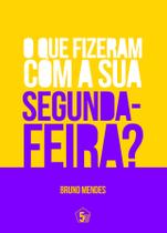 Livro - O que fizeram com sua segunda-feira Livro - O que fizeram com sua segunda-feira