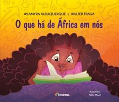 Livro O que há de áfrica em nós - História Ensino Fundamental