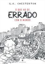 Livro - O que Há de Errado com o Mundo