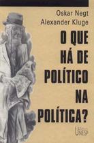 Livro - O que há de político na política