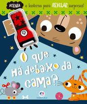 Livro - O que há debaixo da cama?