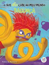 Livro - O que não cabe no meu mundo: bagunça Livro - O que não cabe no meu mundo: bagunça