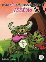 Livro - O que não cabe no meu mundo III: Assédio Livro - O que não cabe no meu mundo III: Assédio