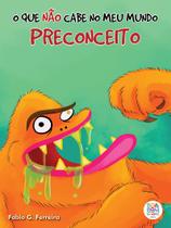 Livro - O que não cabe no meu mundo: preconceito