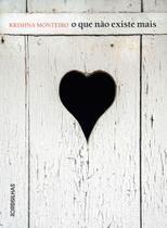 Livro - O que não existe mais Livro - O que não existe mais