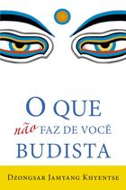 Livro - O que não faz de você budista