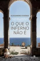 Livro - O que o inferno não é Livro - O que o inferno não é