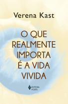 Livro - O que realmente importa é a vida vivida