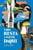 Livro - O que resta a partir daqui