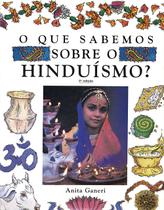Livro - O Que Sabemos Sobre o Hinduísmo