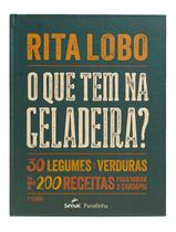 Livro O que Tem na Geladeira Rita Lobo