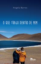Livro - O que trago dentro de mim Livro - O que trago dentro de mim