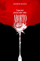 Livro - O que Você Precisa Saber Sobre Aborto