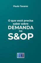 Livro - O que você precisa saber sobre demanda no S&OP Livro - O que você precisa saber sobre demanda no S&OP