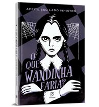 Livro - O que Wandinha faria? Livro - O que Wandinha faria?
