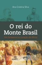 Livro - O rei do Monte Brasil