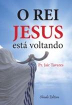 Livro - O Rei Jesus está Voltando Livro - O Rei Jesus está Voltando