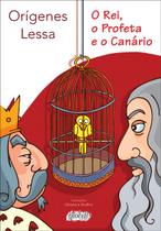 Livro - O rei, o profeta e o canário