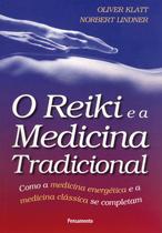 Livro - O Reiki e a Medicina Tradicional