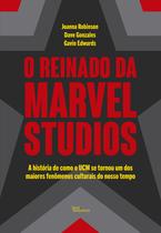 Livro - O reinado da Marvel Studios Livro - O reinado da Marvel Studios