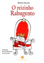Livro - O reizinho rabugento
