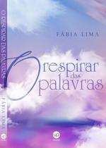 Livro O Respirar das Palavras -