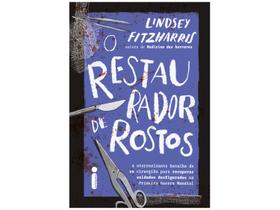 Livro O Restaurador de Rostos Lindsey Fitzharris