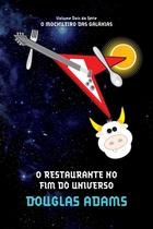 Livro - O restaurante no fim do universo (O mochileiro das galáxias – Livro 2)
