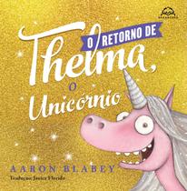 Livro - O retorno de Thelma, o unicórnio Livro - O retorno de Thelma, o unicórnio