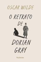 Livro - O Retrato de Dorian Gray - Oscar Wilde (Edição Integral sem Censura)
